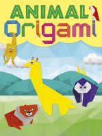 Animal Origami: A step-by-step guide to creating a whole world of paper models!