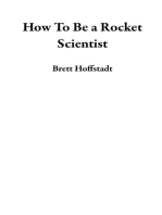 How To Be a Rocket Scientist: 10 Powerful Tips to Enter the Aerospace Field and Launch the Career of Your Dreams