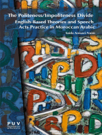 The Politeness/Impoliteness Divide: English-Based Theories and Speech Acts Practice in Moroccan Arabic