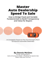 Master Auto Dealership Speed to Sale: How to Bridge Fixed and Variable Fundamentals To Build Transparency and Value To Buyers