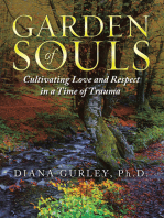 Garden of Souls: Cultivating Love and Respect in a Time of Trauma