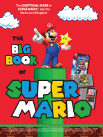 The Big Book of Super Mario: The Unofficial Guide to Super Mario and the Mushroom Kingdom