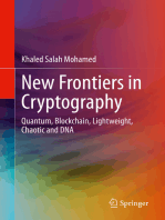 New Frontiers in Cryptography: Quantum, Blockchain, Lightweight, Chaotic and DNA