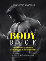 Get Your Body Back: The ultimate guide to losing weight, getting and keeping the body of your dreams