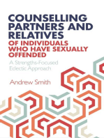 Counselling Partners and Relatives of Individuals who have Sexually Offended: A Strengths-Focused Eclectic Approach