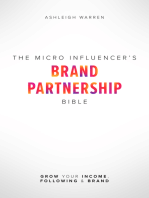 The Micro-Influencer's Brand Partnership Bible: Grow Your Income, Following & Brand