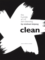 Clean: The Humble Art of Zen-Cleansing