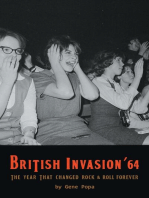 British Invasion '64 - The Year That Changed Rock & Roll Forever