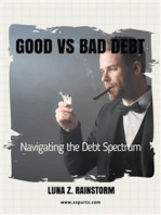 Good vs Bad Debt: Navigating the Debt Spectrum