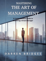 Mastering the Art of Management: A Comprehensive Guide to Becoming a Great Manager