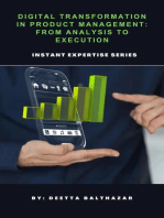 Digital Transformation in Product Management: From Analysis to Execution: Instant Expertise Series