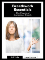 Breathwork Essentials: The Power of Conscious Breath