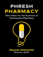 Phresh Pharmacy: New Ideas for the Business of Community Pharmacy