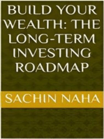 Build Your Wealth: The Long-Term Investing Roadmap