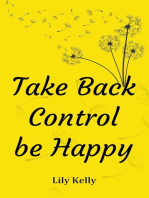 Take Back Control be Happy