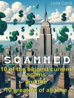 SCAMMED: 10 of the Biggest Current Scams and the 10 Greatest of All Time