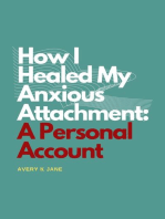 How I Healed My Anxious Attachment: A Personal Account