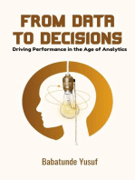 From Data To Decisions: Driving Performance in the Age of Analytics