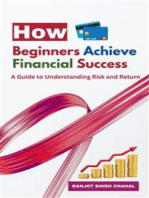 How Beginners Achieve Financial Success: A Guide to Understanding Risk and Return