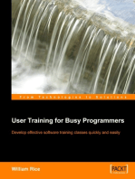 User Training for Busy Programmers: Develop effective software training classes quickly and easily