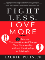 Fight Less, Love More: 5-Minute Conversations to Change Your Relationship without Blowing Up or Giving In