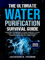 The Ultimate Water Purification Survival Guide: Prepper's Techniques to Find, Harvest, Filter, Purify and Store Water for Emergency Preparedness and Off-Grid Living