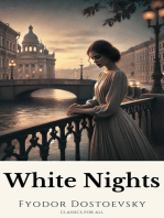 White Nights: A Tale of Love, Dreams, and Heartache by Fyodor Dostoevsky