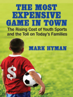 The Most Expensive Game in Town: The Rising Cost of Youth Sports and the Toll on Today's Families