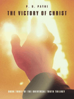 The Victory of Christ: Book Three of the Universal Truth Trilogy: Universal Truth Trilogy, #3