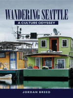 Wandering Seattle: A Culture Odyssey