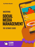 Mastering Social Media Management: The Ultimate Guide