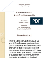 Case Presentation Acute Tonsillopharyngitis: Pamantasan NG Cabuayo College of Nursing