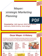 Oscar Mayer: Strategic Marketing Planning: Presented By: Aditi Agarwal, Akhil Datta, Bharat