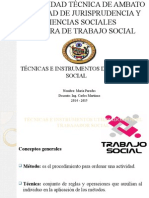 Técnicas E Instrumentos Del Trabajo Social: Nombre: María Paredes Docente: Ing. Carlos Martínez 2014 - 2015