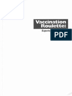 Vaccination Roulette: Experiences, Risks and Alternatives