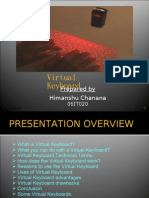 Virtual Keyboard: Prepared by Himanshu Chanana