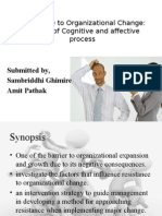 Resistance To Organizational Change: The Role of Cognitive and Affective Process