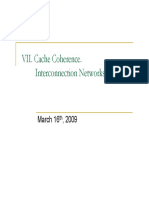 VII. Cache Coherence. Interconnection Networks (1) : March 16, 2009