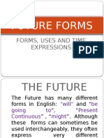 Future Forms: Forms, Uses and Time Expressions