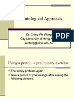 Deontological Approach: Dr. Ching Wa Wong City University of Hong Kong Saching@cityu - Edu.hk