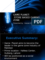 Game Planet: Store Based Gaming Zone: Presented By: Hassan Mahmood