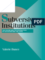 (Cambridge Studies in Comparative Politics) Valerie Bunce-Subversive Institutions - The Design and The Destruction of Socialism and The State-Cambridge University Press (1999)