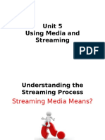 Unit 5 Using Media and Streaming