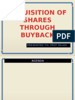 Acquisition of Shares Through Buyback: Presented To: Prof. Rajan