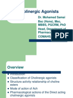 Cholinergic Agonists: Dr. Mohamed Samai BSC (Hons), MSC, MBBS, PGCRM, PHD Head, Department of Pharmacology Comahs, Usl