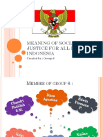 Meaning of Social Justice For All People Indonesia: Created By: Group 6