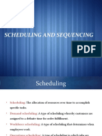 Scheduling and Sequencing: - Presented by