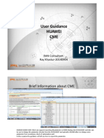 User Guidance Huawei CME: RAN Consultant: Ray Khastur 20140904