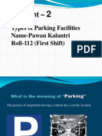 Types of Parking Facilities Name-Pawan Kalantri Roll-112 (First Shift)