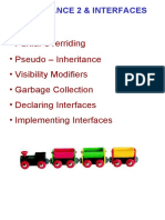 Partial Overriding - Pseudo - Inheritance - Visibility Modifiers - Garbage Collection - Declaring Interfaces - Implementing Interfaces